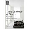 The Sociology of Space