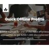 Quick Offline Profits