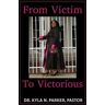 From Victim To Victorious