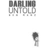 Ben Manz Darling Untold