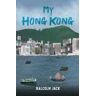 Malcolm Jack My Hong Kong