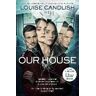 Louise Candlish Our House: Now a major ITV series starring Martin Compston and Tuppence Middleton
