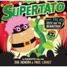 Sue Hendra;Paul Linnet Supertato: Presents Jack and the Beanstalk: – a show-stopping gift this Christmas!