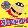 Sue Hendra;Paul Linnet Three Epic Adventures of Supertato