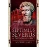 Sage, Michael Septimius Severus and the Roman Army