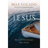 Max Lucado Jesus: The God Who Knows Your Name