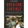 American Crucible