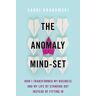 The Anomaly Mind-Set