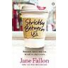 Jane Fallon Strictly Between Us
