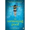 Louise Candlish The Swimming Pool: From the author of ITV's Our House starring Martin Compston and Tuppence Middleton