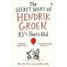 Hendrik Groen The Secret Diary of , 83¼ Years Old