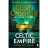 Clive Cussler;Dirk Cussler Celtic Empire: Dirk Pitt #25