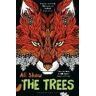 Ali Shaw The Trees