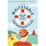 Katie May The Whitstable High Tide Swimming Club: A feel-good novel all about female friendship and community