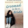 Maggie Hartley Groomed to be a Bride