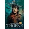 Bodie Thoene London Refrain