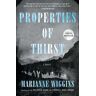 Marianne Wiggins Properties of Thirst