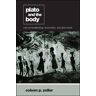 Coleen P. Zoller Plato and the Body: Reconsidering Socratic Asceticism