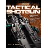 The Gun Digest Book of the Tactical Shotgun