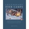 Legendary Deer Camps