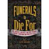 Funerals to Die For