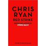 Chris Ryan Red Strike: A Strike Back Novel (4)