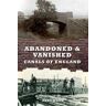 Andy Wood Abandoned & Vanished Canals of England