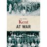 Clive Holden Kent at War