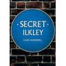 Mark Hunnebell Secret Ilkley