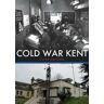 Clive Holden Cold War Kent