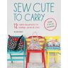 Sew Cute to Carry