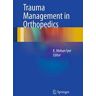 Trauma Management in Orthopedics