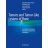 Tumors and Tumor-Like Lesions of Bone