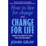 How To Live For Change And Change For Life