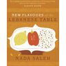 New Flavours of the Lebanese Table