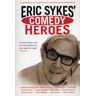 Eric Sykes' Comedy Heroes