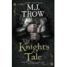 M.J. Trow The Knight's Tale