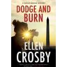 Ellen Crosby Dodge and Burn