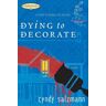 Dying to Decorate