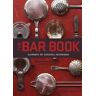 Jeffrey Morgenthaler The Bar Book: Elements of Cocktail Technique