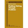 Problem-Solving Through Problems