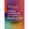 Reliability, Availability and Serviceability of Networks-on-Chip