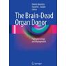 The Brain-Dead Organ Donor