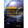 Making Starships and Stargates