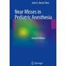 Near Misses in Pediatric Anesthesia