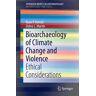 Bioarchaeology of Climate Change and Violence