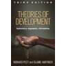 Richard Peet;Elaine Hartwick Theories of Development, Third Edition: Contentions, Arguments, Alternatives