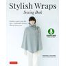 Stylish Wraps Sewing Book