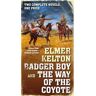 Badger Boy and The Way of the Coyote