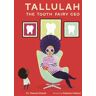 Tallulah the Tooth Fairy CEO